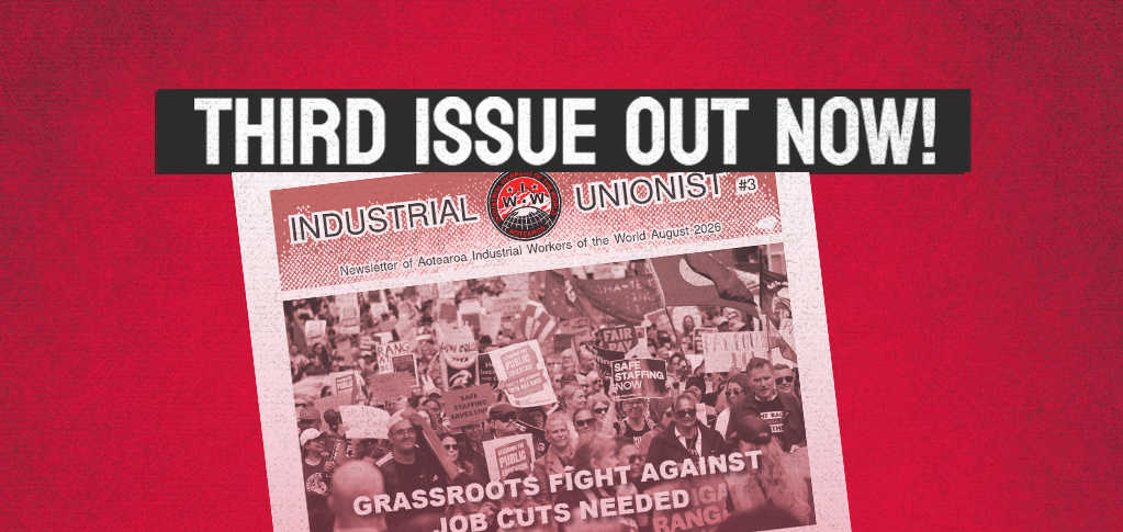 Industrial Unionist #3 out now!